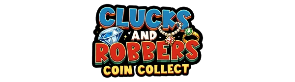 Clucks and robbers